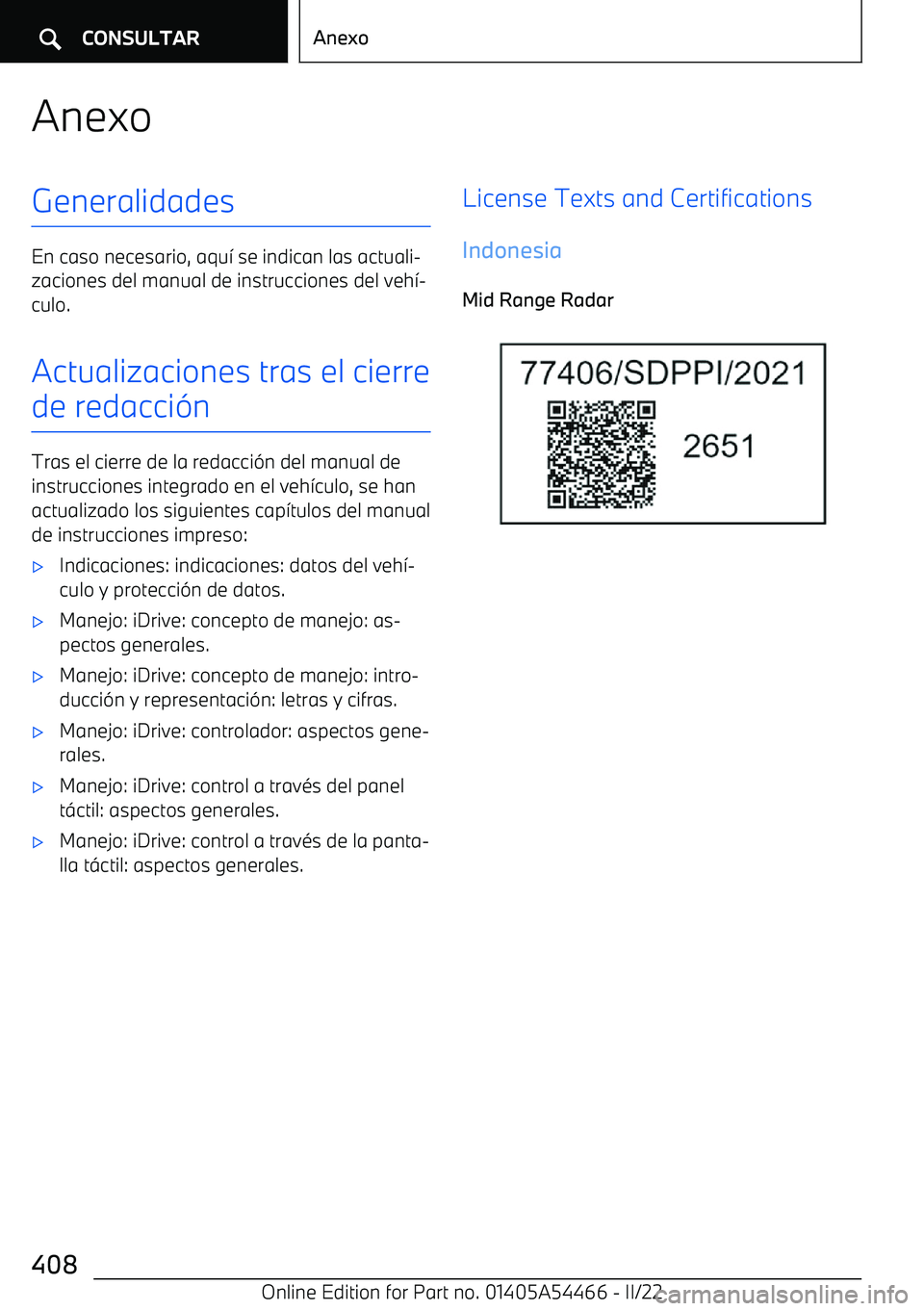 BMW IX 2022  Manuales de Empleo (in Spanish) AnexoGeneralidades
En caso necesario, aqu