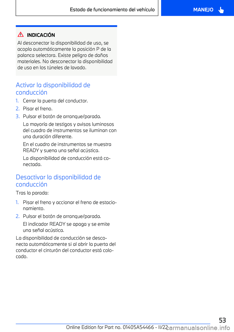 BMW IX 2022 Manuales de Empleo (in Spanish) INDICACI BMW IX 2022 Manuales de Empleo (in Spanish) INDICACI