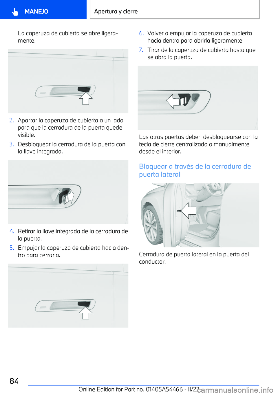 BMW IX 2022  Manuales de Empleo (in Spanish) La caperuza de cubierta se abre ligera