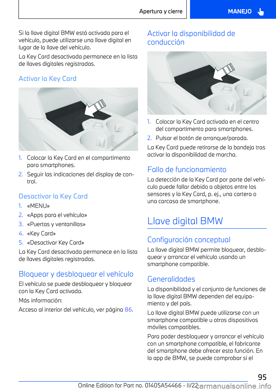BMW IX 2022  Manuales de Empleo (in Spanish) Si la llave digital BMW est