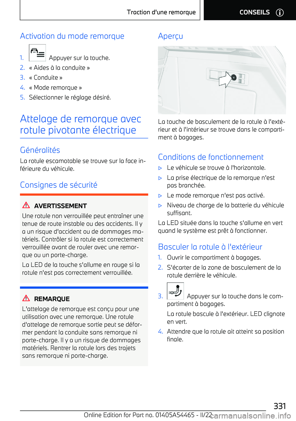 BMW IX 2022  Notices Demploi (in French) Activation du mode remorque1.
  Appuyer sur la touche.
2.