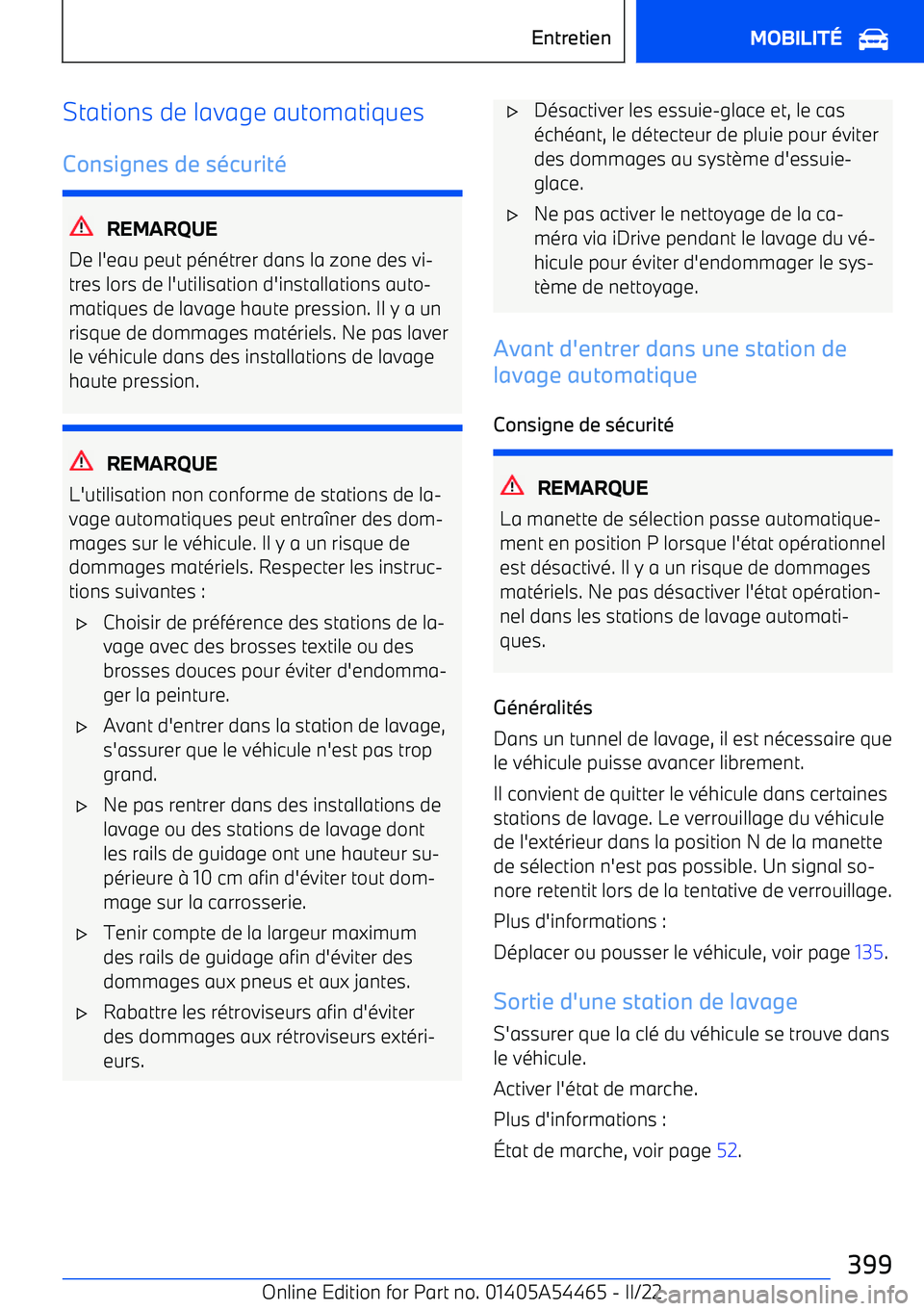 BMW IX 2022 Notices Demploi (in French) Stations de lavage automatiques
Consignes de s BMW IX 2022 Notices Demploi (in French) Stations de lavage automatiques
Consignes de s