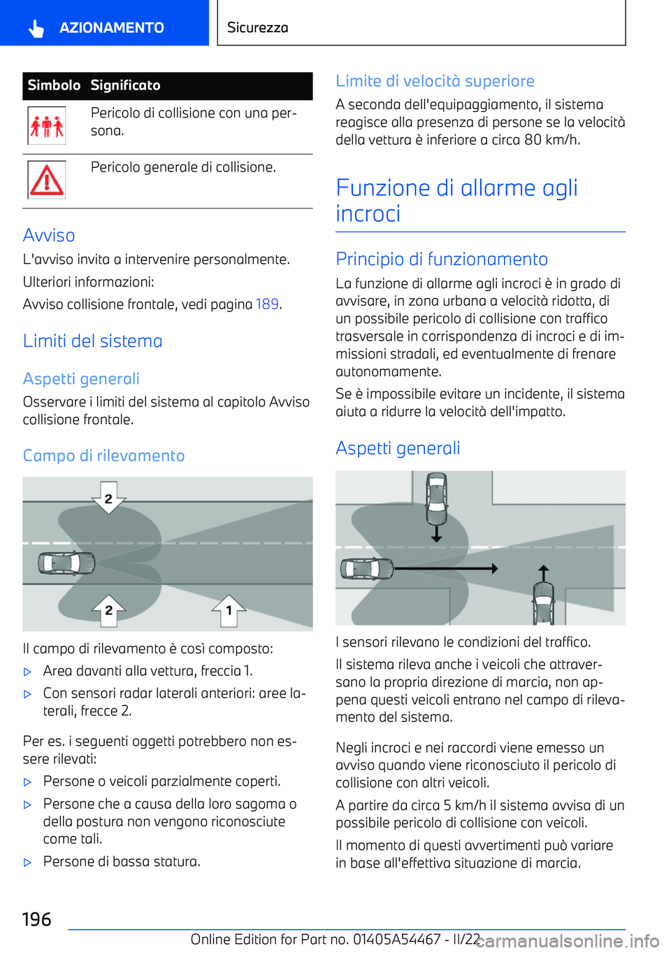 BMW IX 2022 Libretti Di Uso E manutenzione (in Italian) SimboloSignificatoPericolo di collisione con una per BMW IX 2022 Libretti Di Uso E manutenzione (in Italian) SimboloSignificatoPericolo di collisione con una per