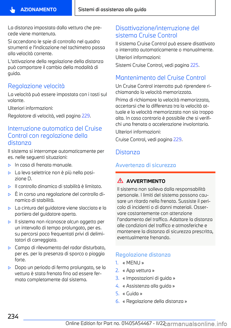 BMW IX 2022  Libretti Di Uso E manutenzione (in Italian) La distanza impostata dalla vettura che pre