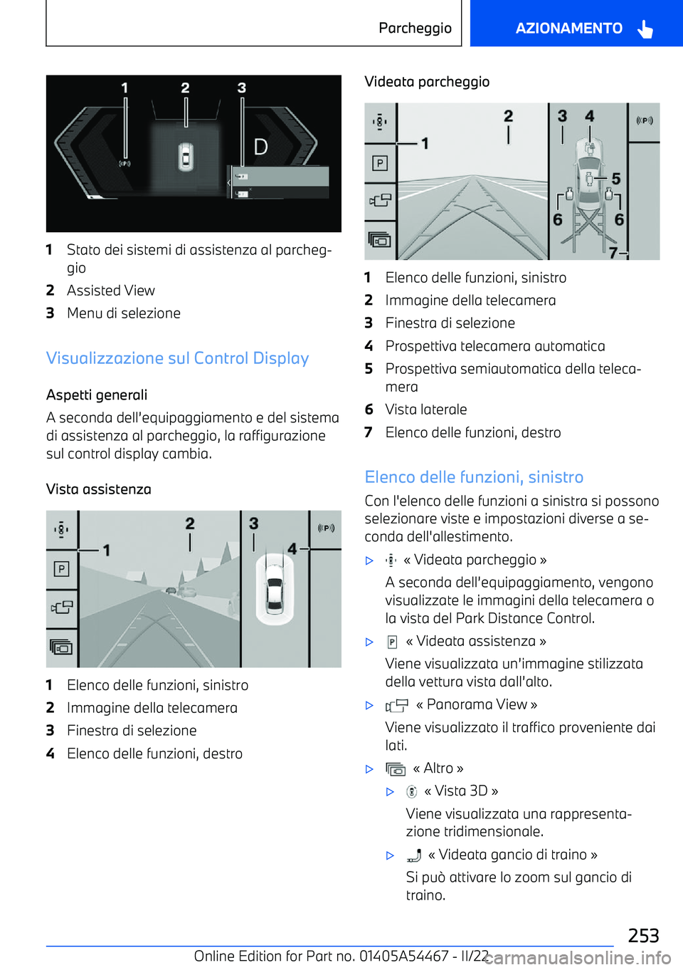 BMW IX 2022  Libretti Di Uso E manutenzione (in Italian) 1Stato dei sistemi di assistenza al parcheg