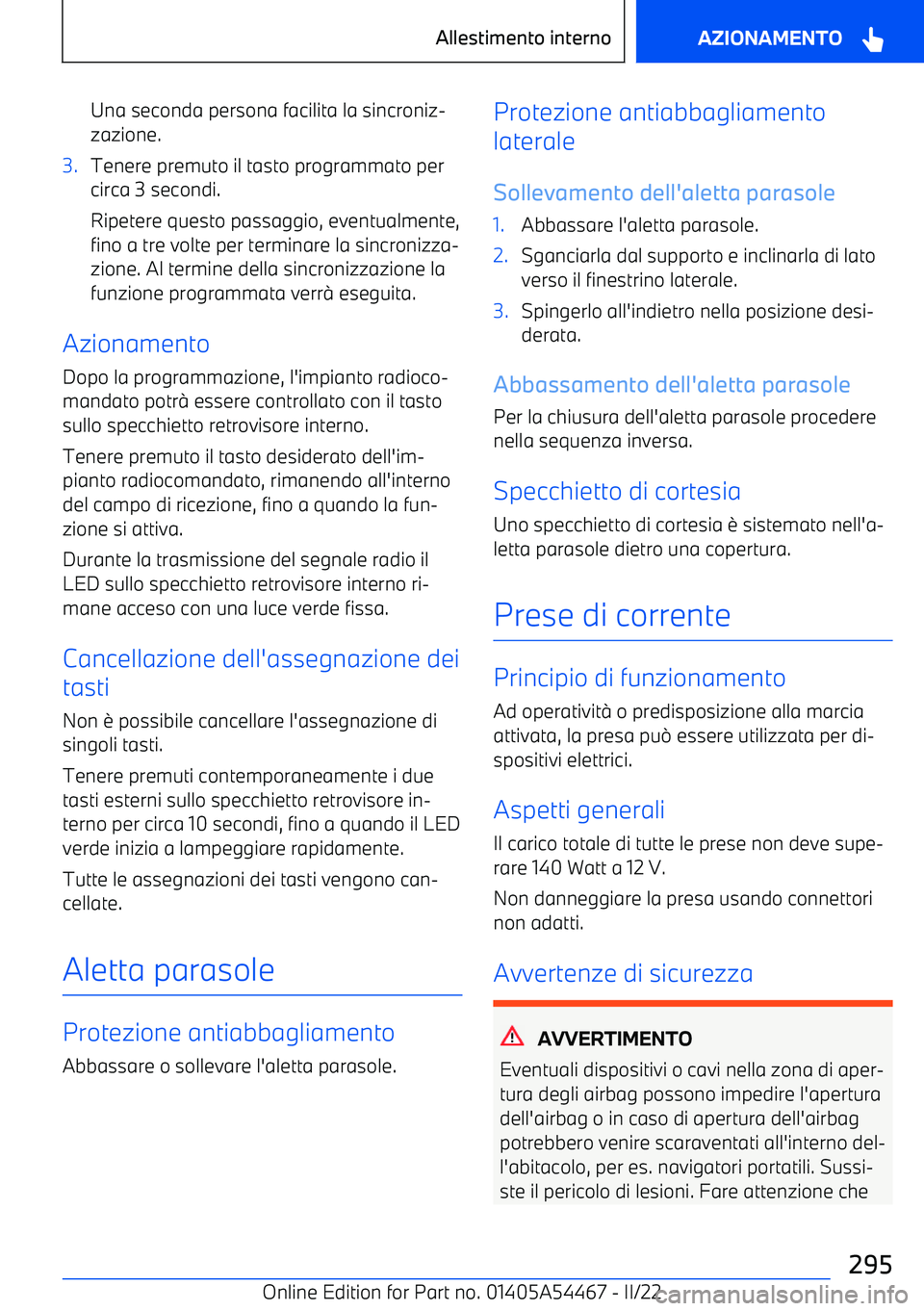 BMW IX 2022  Libretti Di Uso E manutenzione (in Italian) Una seconda persona facilita la sincroniz