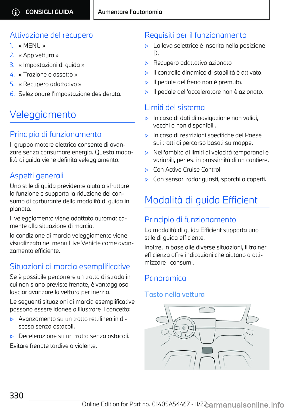 BMW IX 2022 Libretti Di Uso E manutenzione (in Italian) Attivazione del recupero1. BMW IX 2022 Libretti Di Uso E manutenzione (in Italian) Attivazione del recupero1.