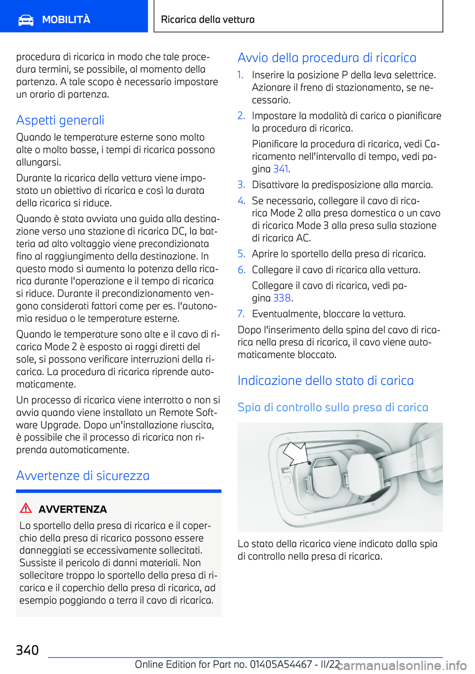 BMW IX 2022  Libretti Di Uso E manutenzione (in Italian) procedura di ricarica in modo che tale proce