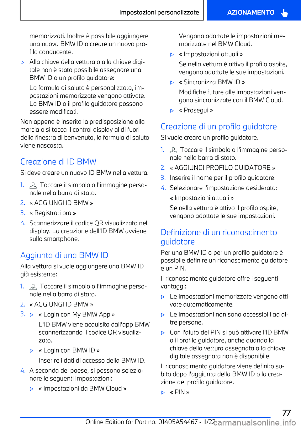 BMW IX 2022 Libretti Di Uso E manutenzione (in Italian) memorizzati. Inoltre BMW IX 2022 Libretti Di Uso E manutenzione (in Italian) memorizzati. Inoltre