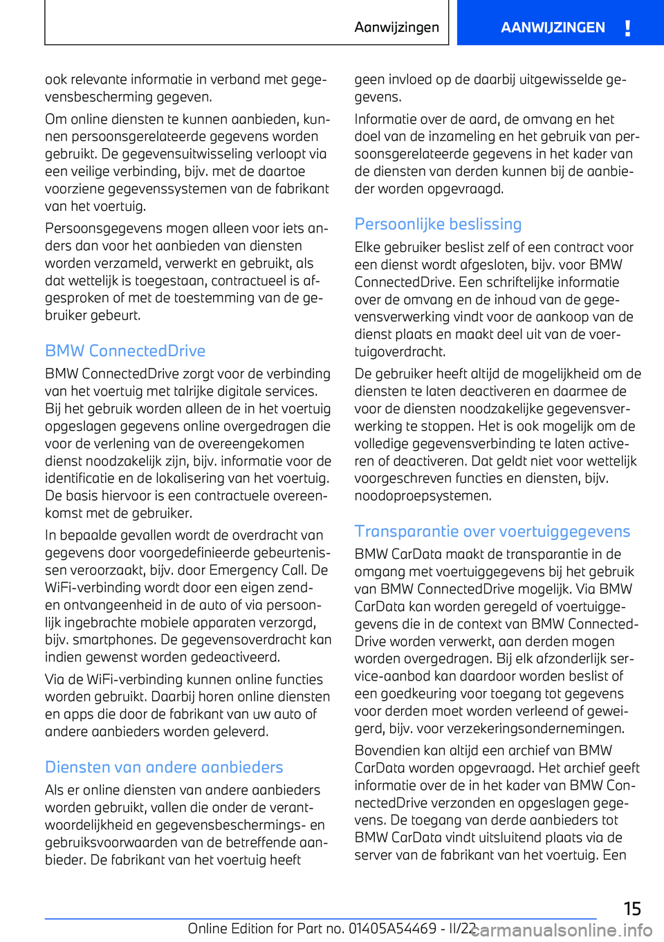 BMW IX 2022 Instructieboekjes (in Dutch) ook relevante informatie in verband met gege BMW IX 2022 Instructieboekjes (in Dutch) ook relevante informatie in verband met gege