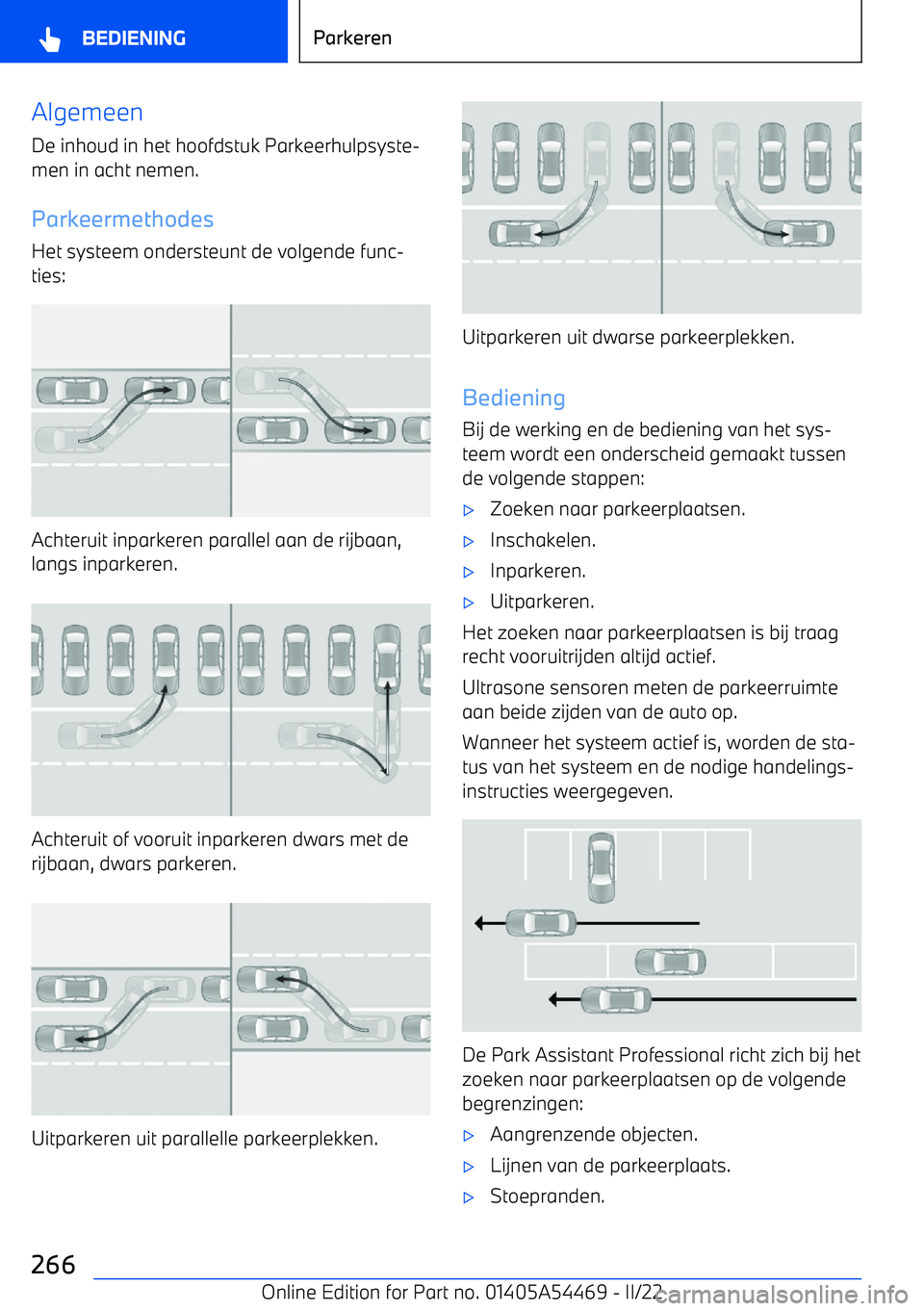 BMW IX 2022 Instructieboekjes (in Dutch) Algemeen
De inhoud in het hoofdstuk Parkeerhulpsyste BMW IX 2022 Instructieboekjes (in Dutch) Algemeen
De inhoud in het hoofdstuk Parkeerhulpsyste