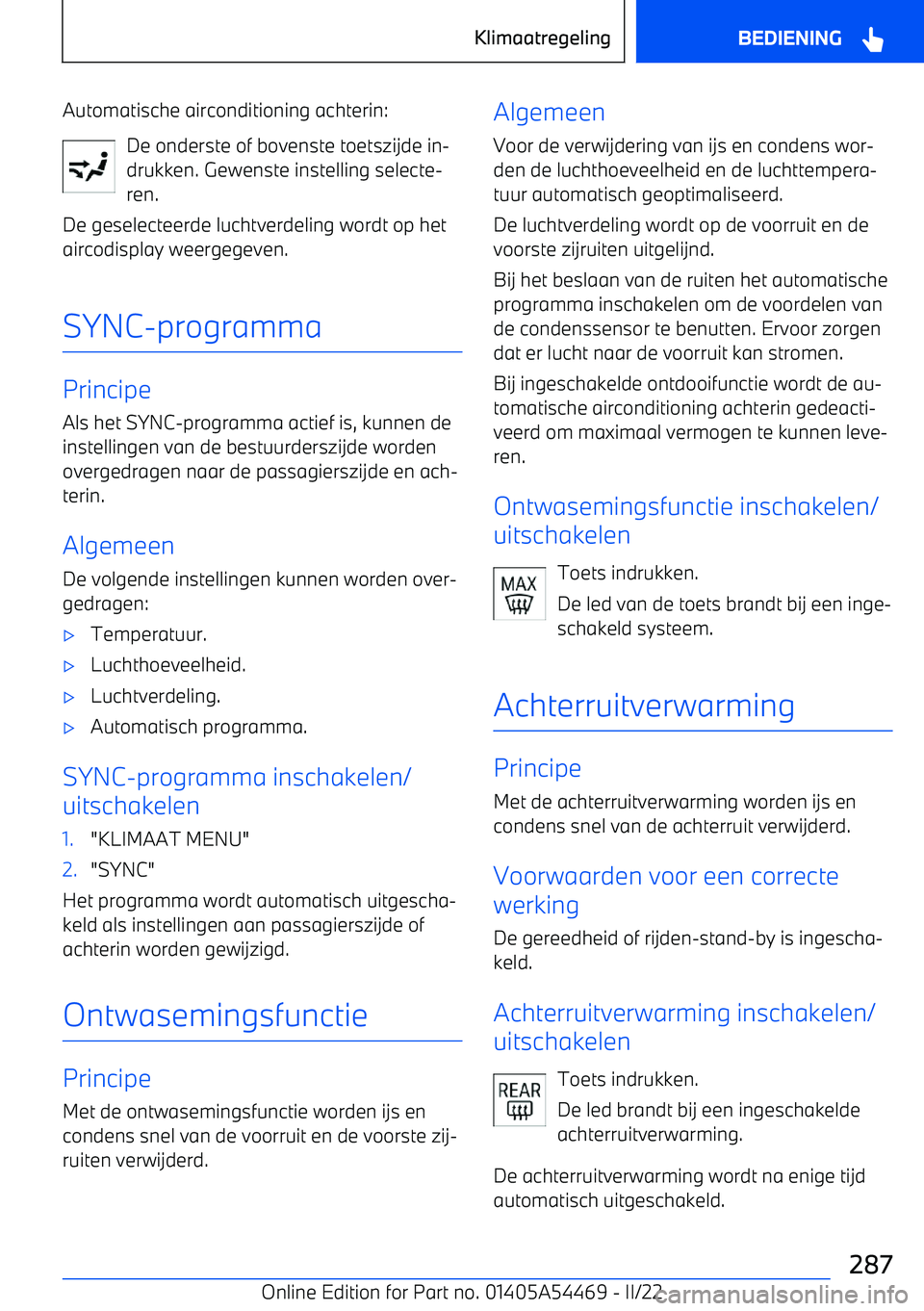 BMW IX 2022 Instructieboekjes (in Dutch) Automatische airconditioning achterin:De onderste of bovenste toetszijde in BMW IX 2022 Instructieboekjes (in Dutch) Automatische airconditioning achterin:De onderste of bovenste toetszijde in