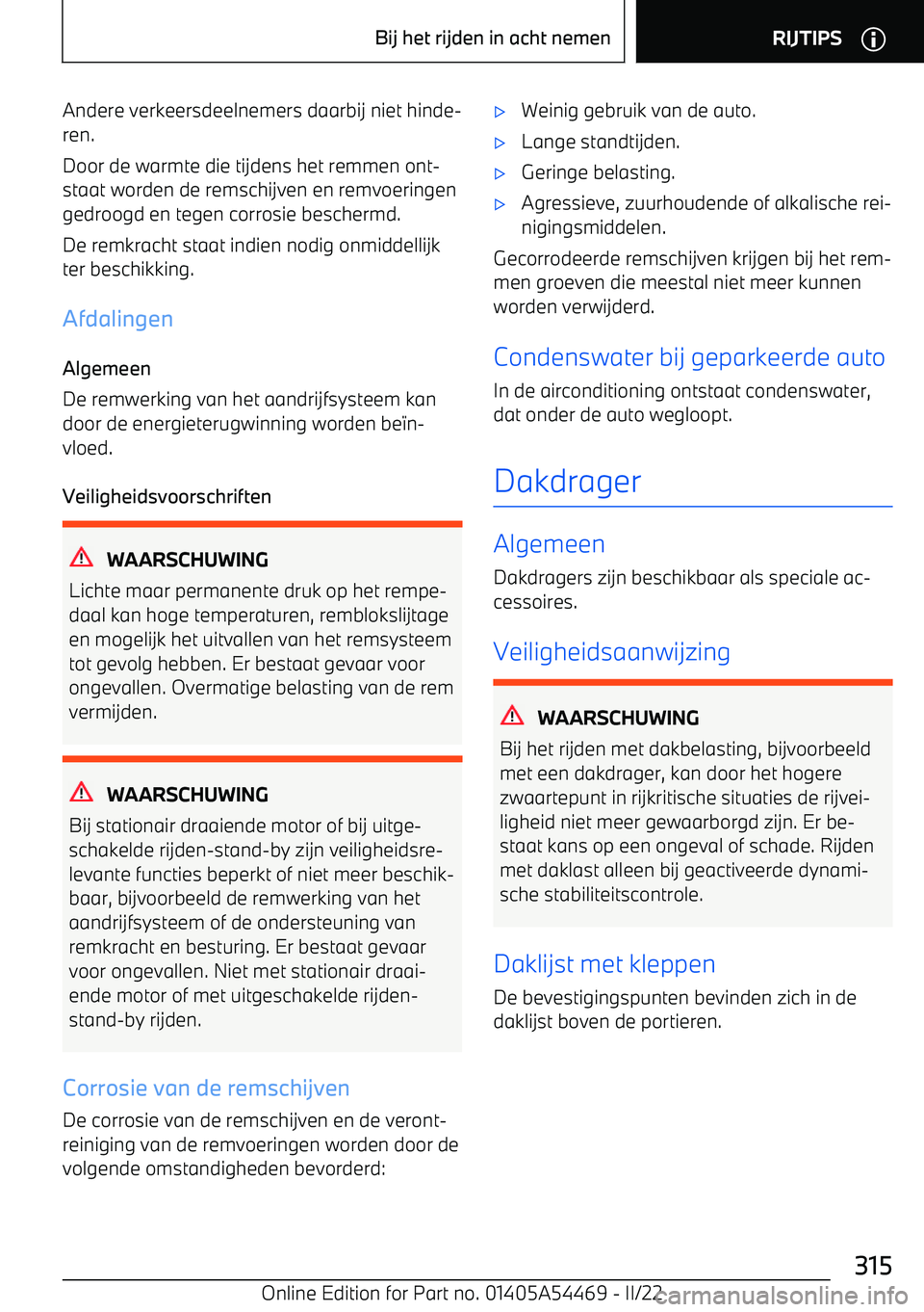 BMW IX 2022 Instructieboekjes (in Dutch) Andere verkeersdeelnemers daarbij niet hinde BMW IX 2022 Instructieboekjes (in Dutch) Andere verkeersdeelnemers daarbij niet hinde