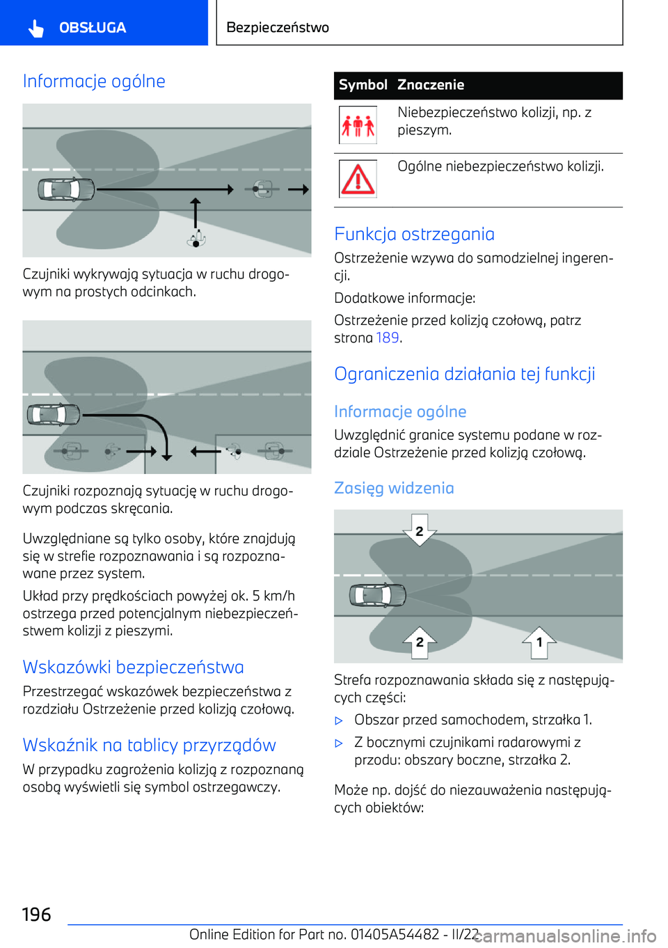 BMW IX 2022  Instrukcja obsługi (in Polish) Informacje og(lne
Czujniki wykrywaj . sytuacja w ruchu drogo
