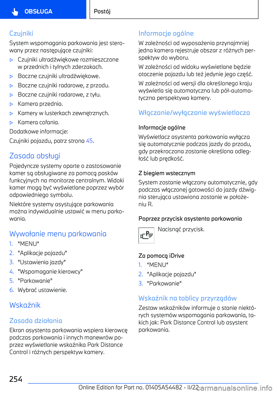 BMW IX 2022  Instrukcja obsługi (in Polish) Czujniki
System wspomagania parkowania jest stero