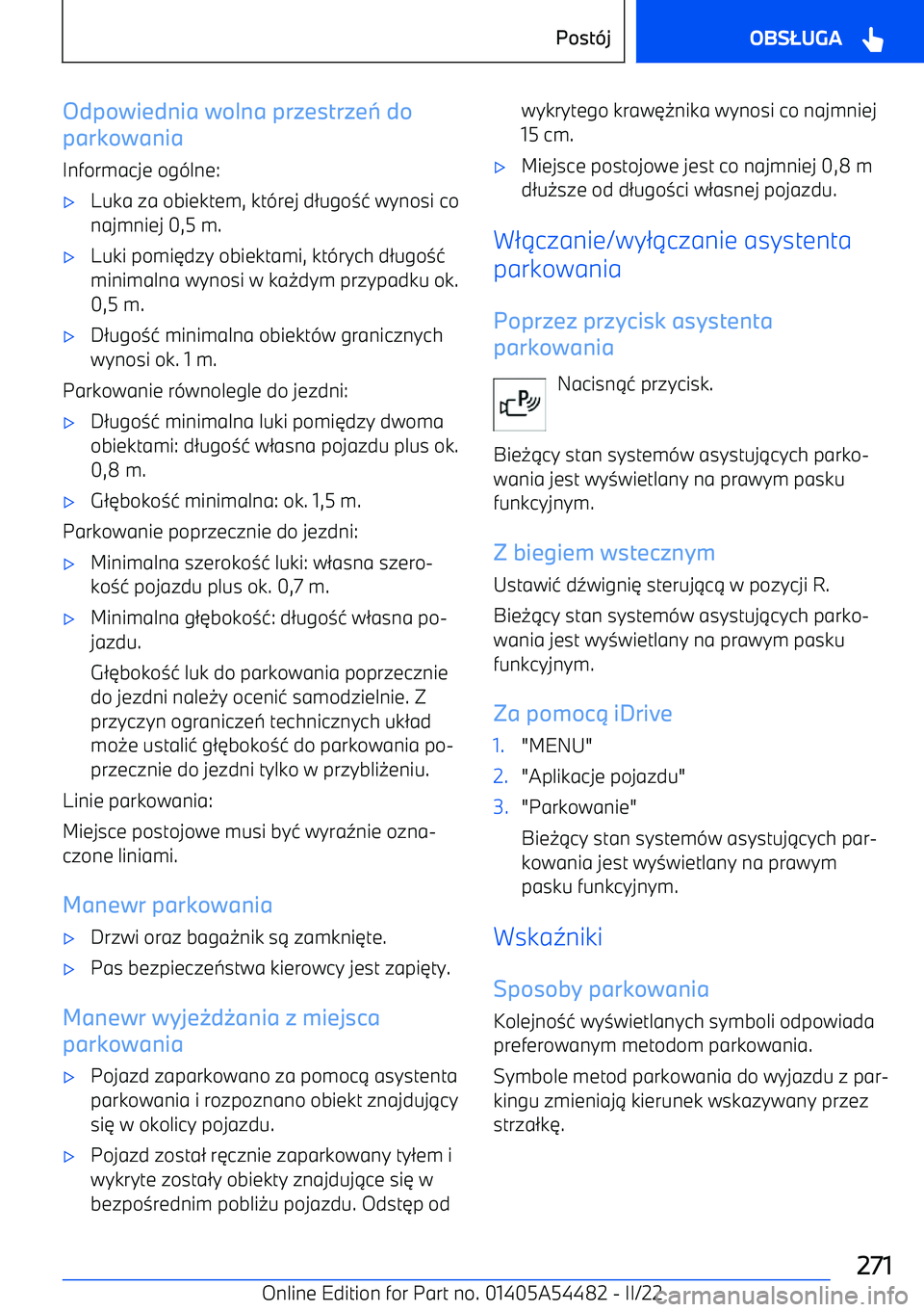 BMW IX 2022  Instrukcja obsługi (in Polish) Odpowiednia wolna przestrze do
parkowania
Informacje og (lne: