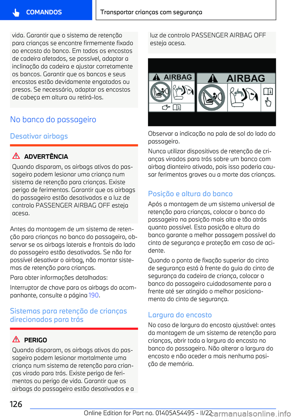 BMW IX 2022 Manual do condutor (in Portuguese) vida. Garantir que o sistema de reten BMW IX 2022 Manual do condutor (in Portuguese) vida. Garantir que o sistema de reten