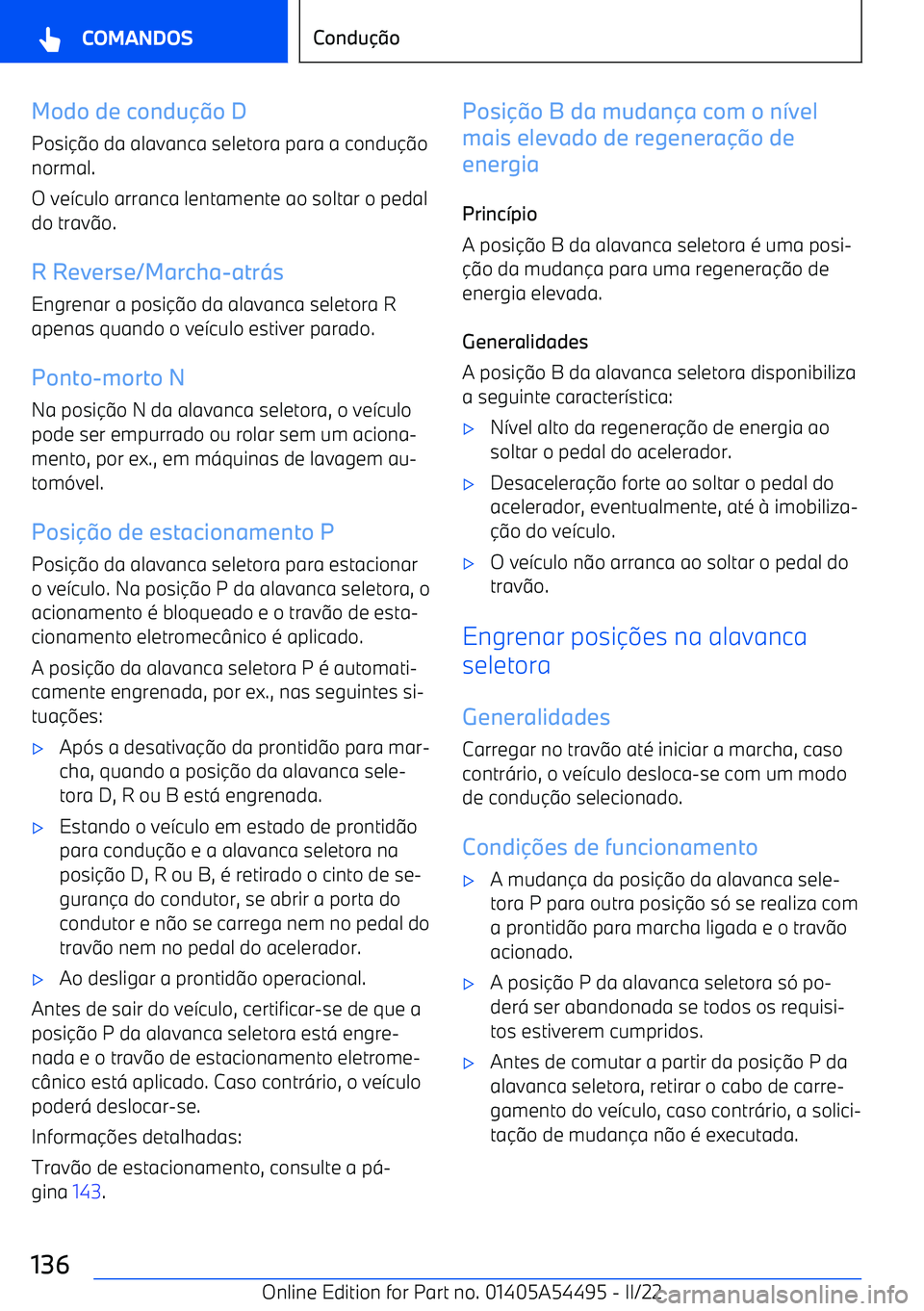 BMW IX 2022  Manual do condutor (in Portuguese) Modo de condu