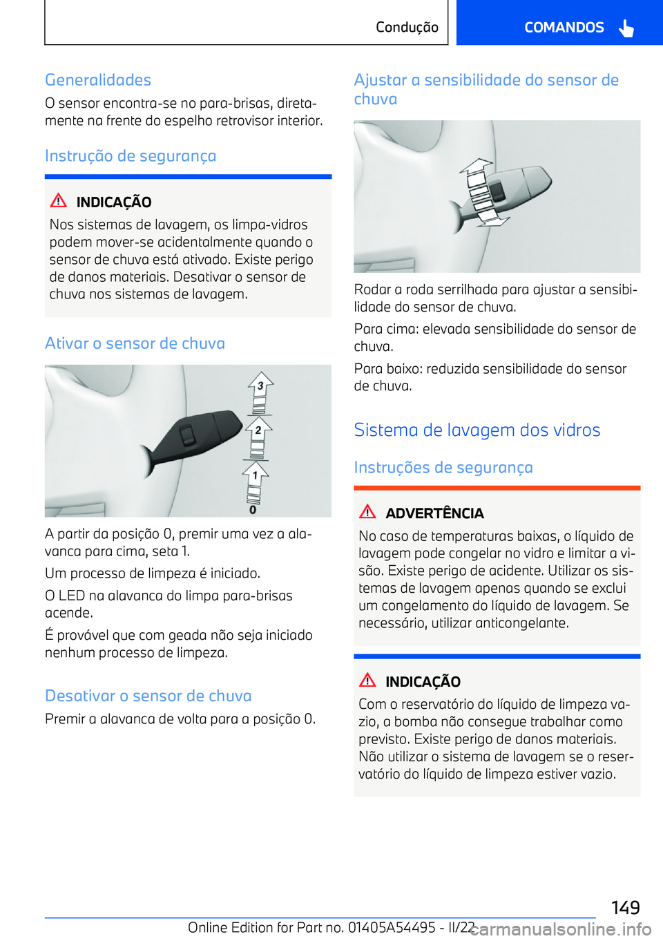 BMW IX 2022  Manual do condutor (in Portuguese) Generalidades
O sensor encontra