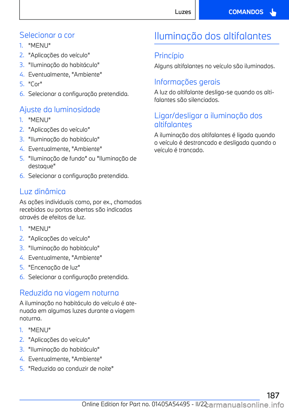 BMW IX 2022 Manual do condutor (in Portuguese) Selecionar a cor1."MENU"2."Aplica BMW IX 2022 Manual do condutor (in Portuguese) Selecionar a cor1."MENU"2."Aplica