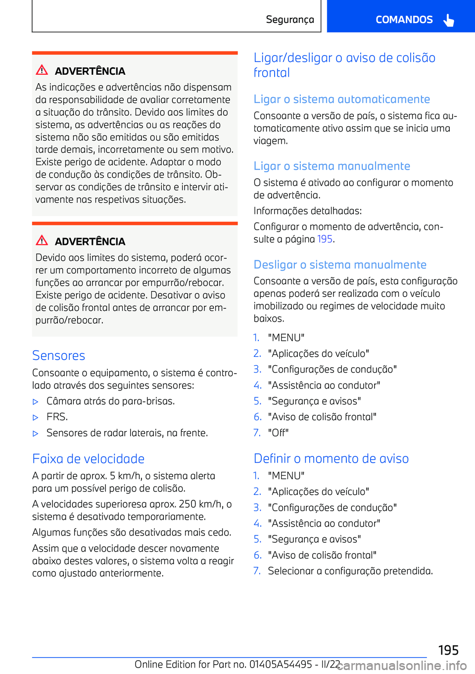 BMW IX 2022  Manual do condutor (in Portuguese) ADVERTNCIA
As indica