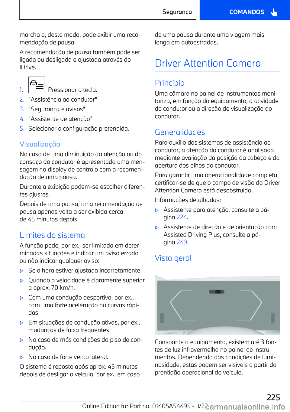 BMW IX 2022 Manual do condutor (in Portuguese) marcha e, deste modo, pode exibir uma reco BMW IX 2022 Manual do condutor (in Portuguese) marcha e, deste modo, pode exibir uma reco