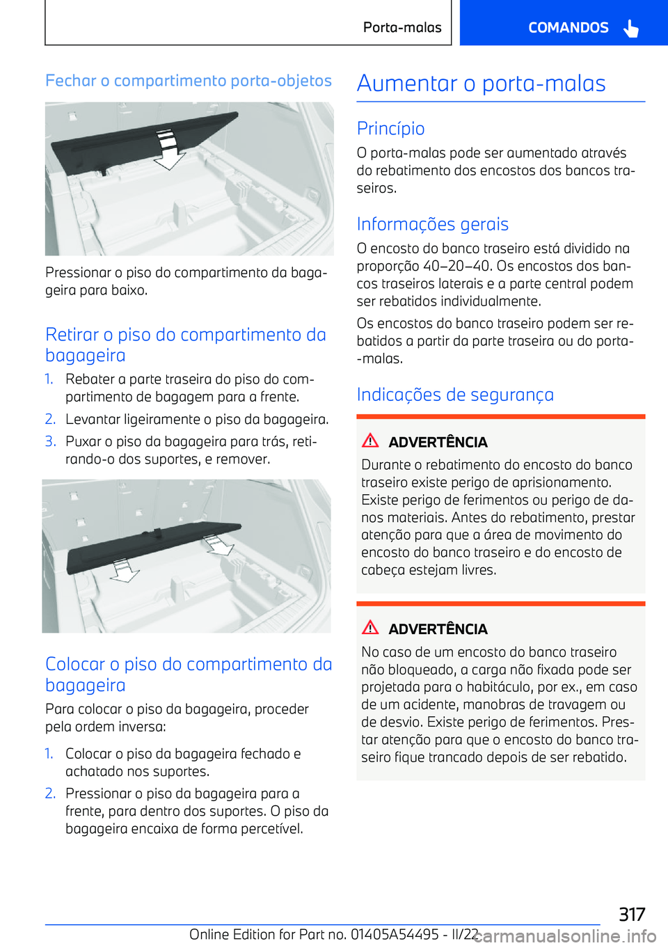 BMW IX 2022  Manual do condutor (in Portuguese) Fechar o compartimento porta
