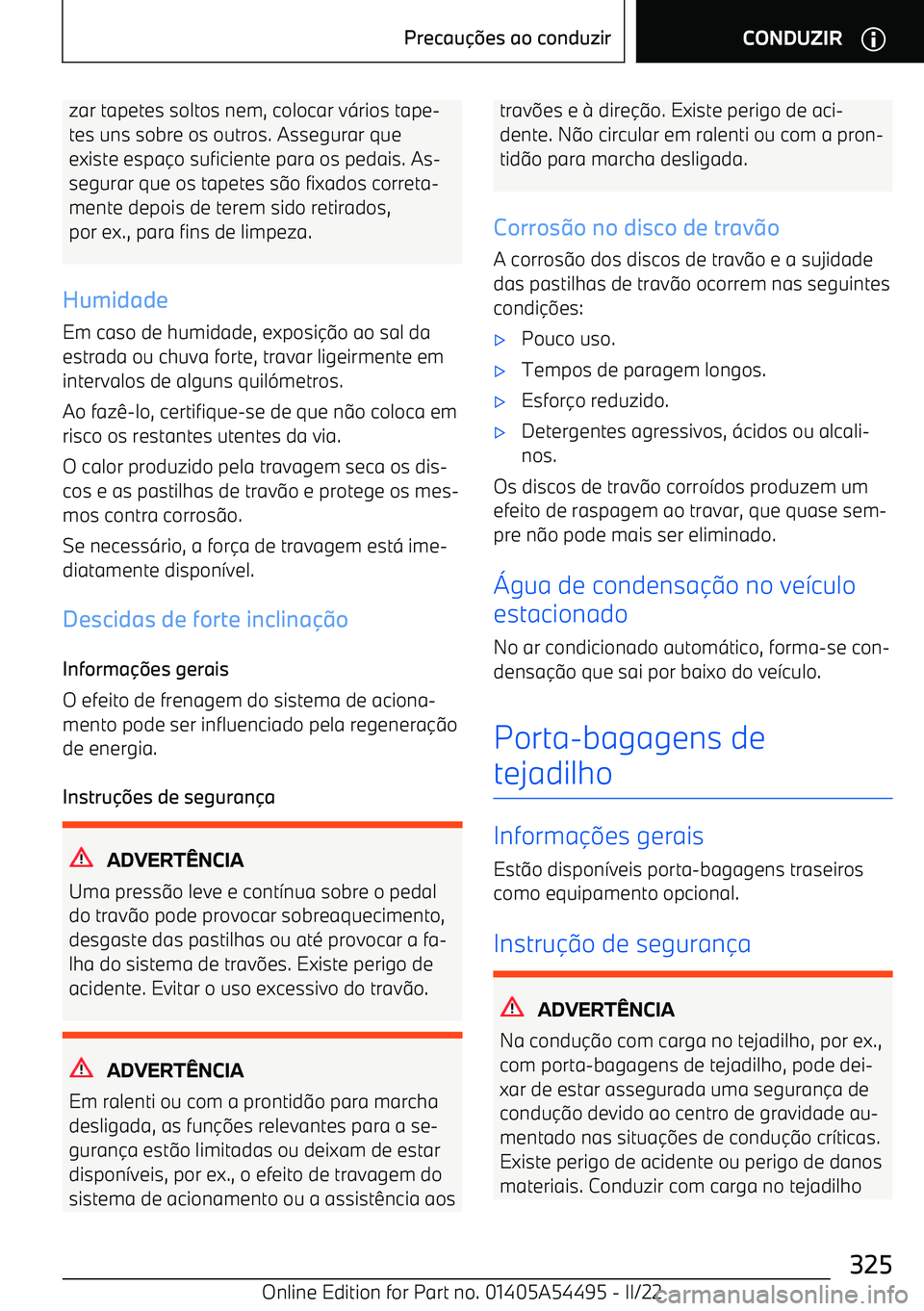 BMW IX 2022  Manual do condutor (in Portuguese) zar tapetes soltos nem, colocar v<rios tape