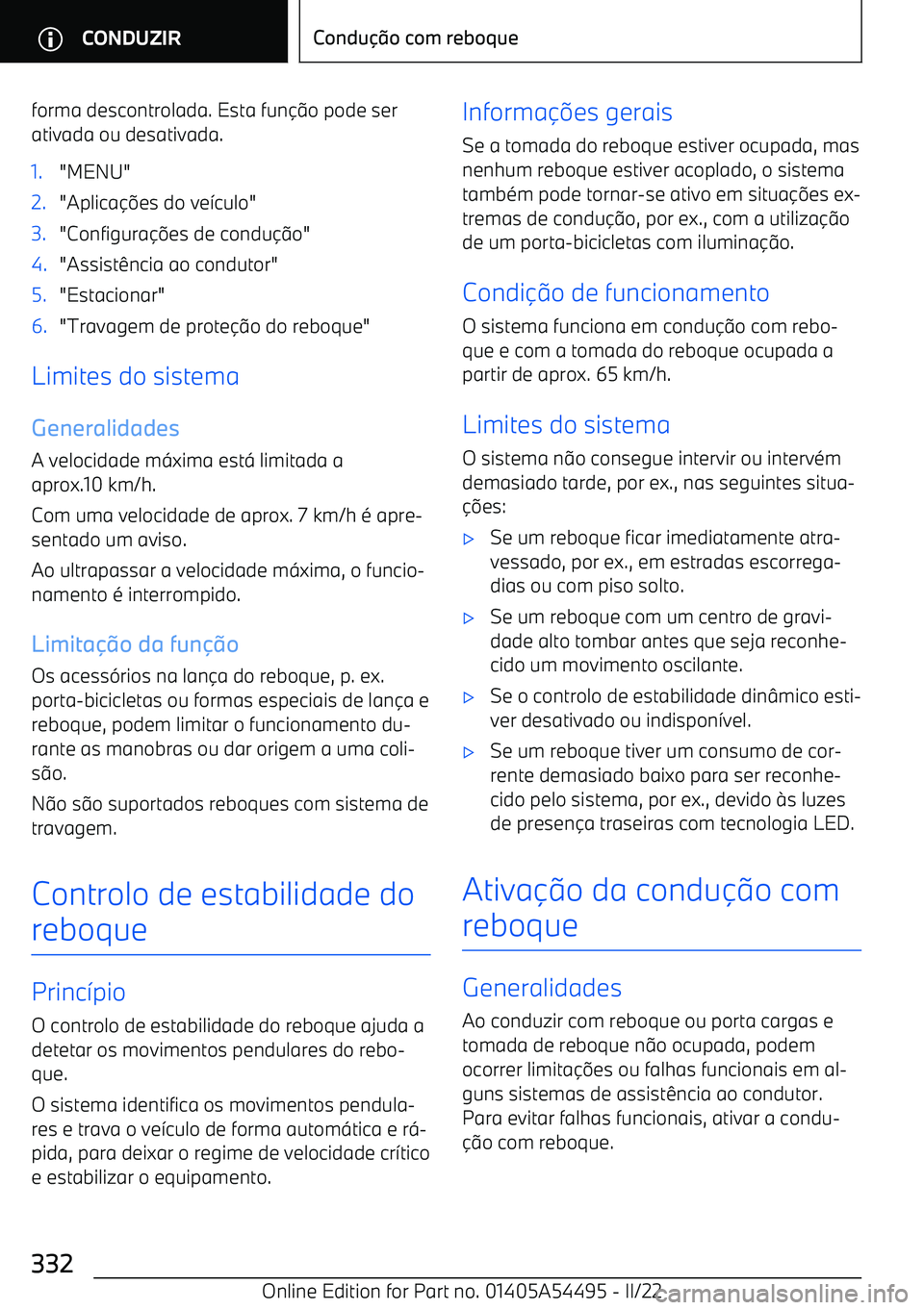 BMW IX 2022  Manual do condutor (in Portuguese) forma descontrolada. Esta fun