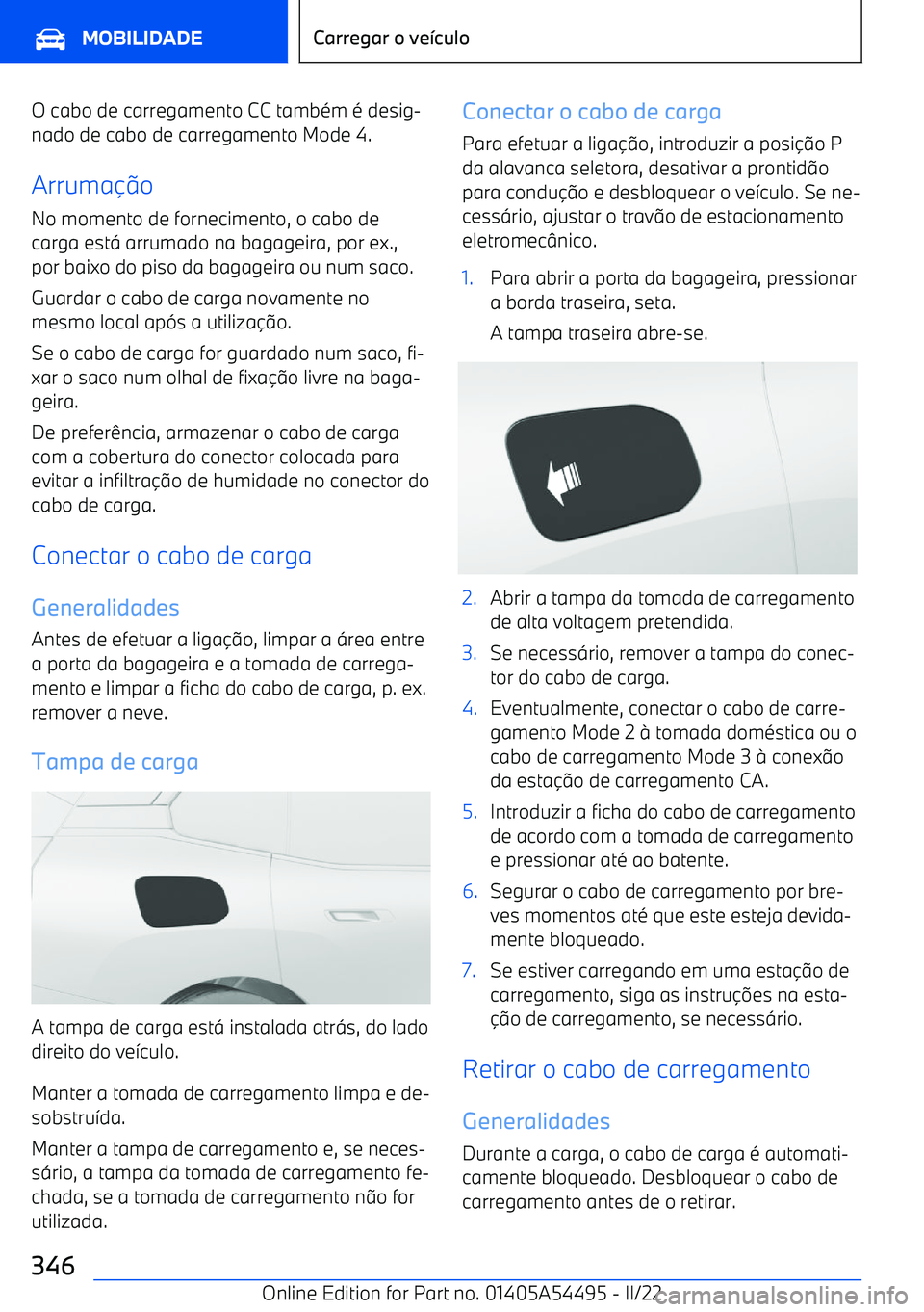 BMW IX 2022  Manual do condutor (in Portuguese) O cabo de carregamento CC tamb