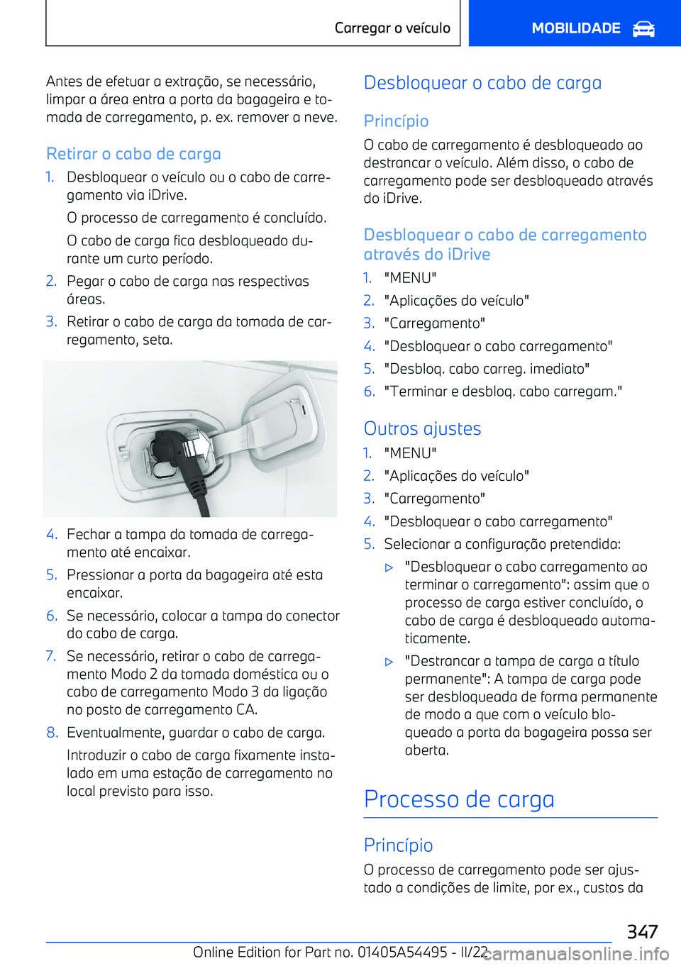 BMW IX 2022  Manual do condutor (in Portuguese) Antes de efetuar a extra