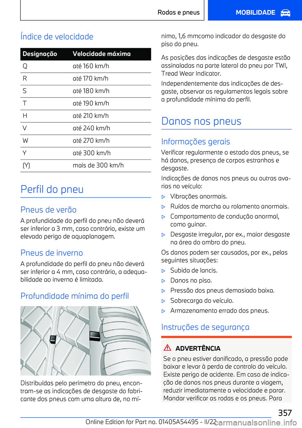 BMW IX 2022  Manual do condutor (in Portuguese) 6ndice de velocidadeDesigna oVelocidade m ximaQat