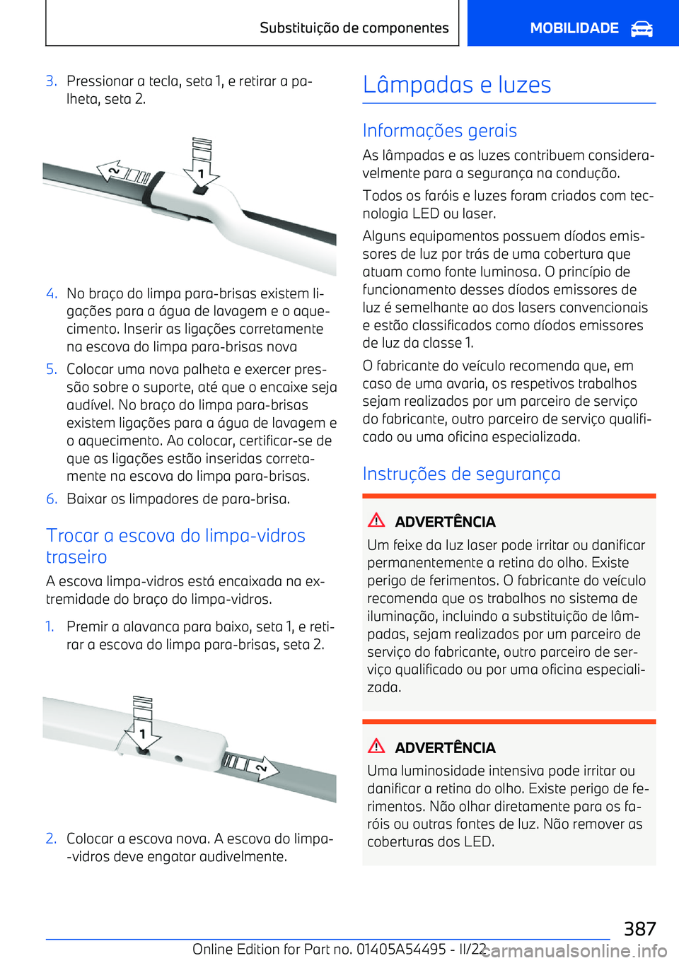 BMW IX 2022 Manual do condutor (in Portuguese) 3.Pressionar a tecla, seta 1, e retirar a pa BMW IX 2022 Manual do condutor (in Portuguese) 3.Pressionar a tecla, seta 1, e retirar a pa
