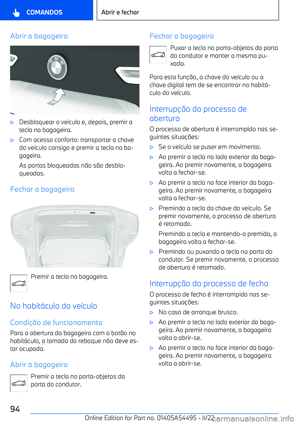 BMW IX 2022  Manual do condutor (in Portuguese) Abrir a bagageira