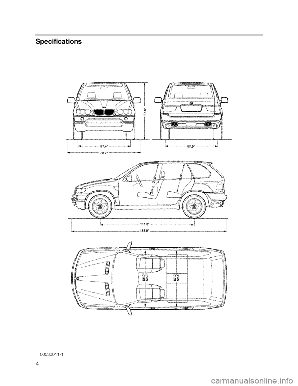 BMW X5 2001 E53 Workshop Manual 4
Specifications
00530011-1 