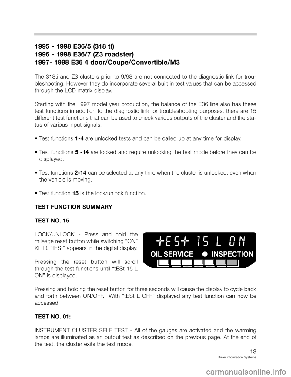 BMW Z3 CONVERTIBLE 1995 E36 Driver Information Systems Manual 9==6<9==:569:
9==<9==:57;
	
9==7<9==:8

5
-	5
	"	5
  ! ) 
	   "   !   ! 
 ;