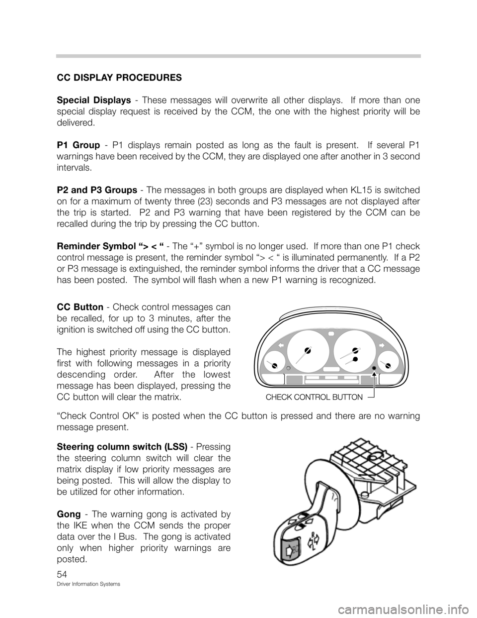 BMW Z3 CONVERTIBLE 2001 E36 Driver Information Systems Manual 
*,(*# ?#
-	 -  
 :

 2: 

  !
  ; 
  

 !
 D	  2! 8  &C   :  
