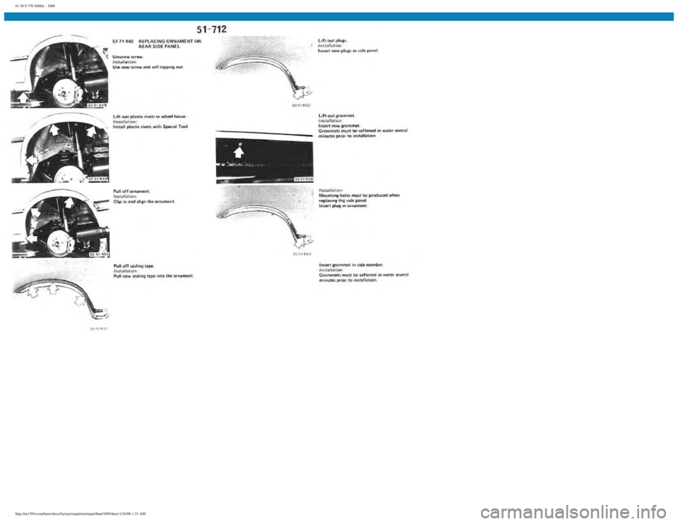 BMW E30 1982  Repair Manual 
01 50 9 770 560De - 1009
 
http://ee1394.com/bmw/docs/factory/repair/en/repair/htm/1009.htm11/24/06 1:31 AM 