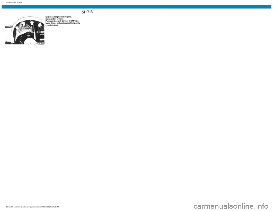 BMW E30 1982  Repair Manual 
01 50 9 770 560De - 1010
 
http://ee1394.com/bmw/docs/factory/repair/en/repair/htm/1010.htm11/24/06 1:32 AM 