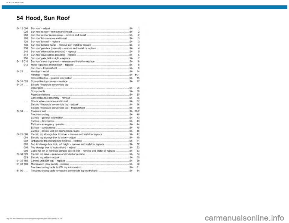 BMW E30 1982  Repair Manual 
01 50 9 770 560De - 1056
 
http://ee1394.com/bmw/docs/factory/repair/en/repair/htm/1056.htm11/24/06 2:10 AM 
