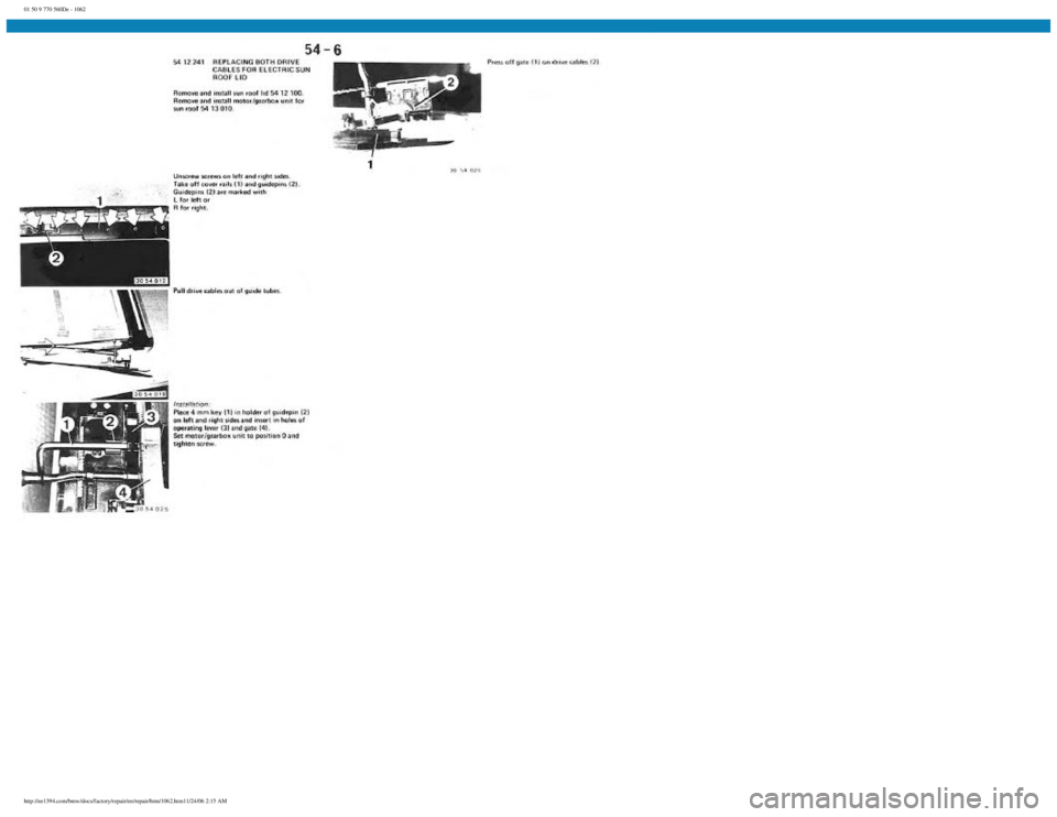 BMW E30 1982  Repair Manual 
01 50 9 770 560De - 1062
 
http://ee1394.com/bmw/docs/factory/repair/en/repair/htm/1062.htm11/24/06 2:15 AM 