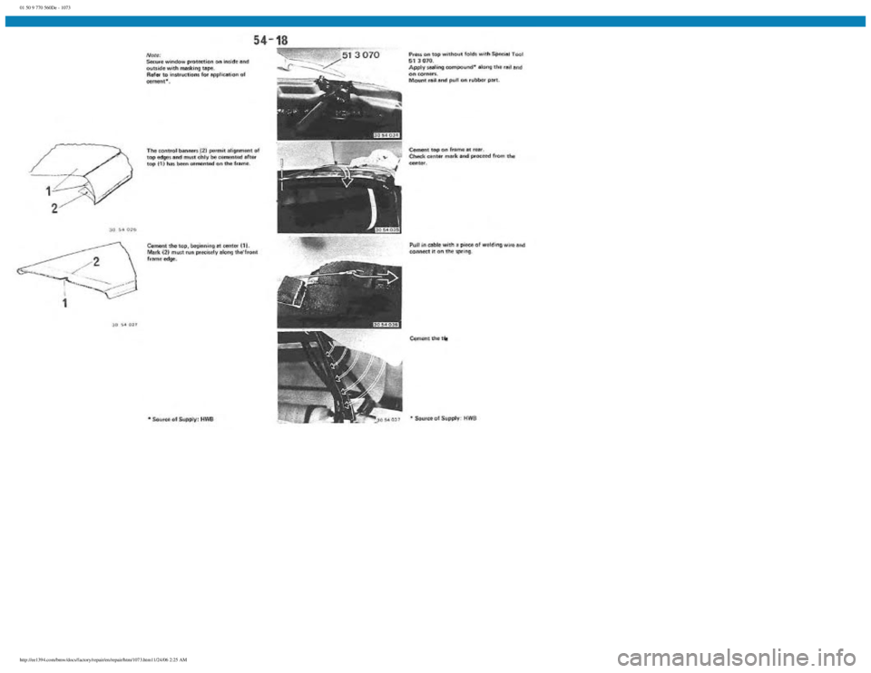 BMW E30 1982 Repair Manual
01 50 9 770 560De - 1073
http://ee1394.com/bmw/docs/factory/repair/en/repair/htm/1073.htm11/24/06 2:25 AM BMW E30 1982 Repair Manual
01 50 9 770 560De - 1073
http://ee1394.com/bmw/docs/factory/repair/en/repair/htm/1073.htm11/24/06 2:25 AM