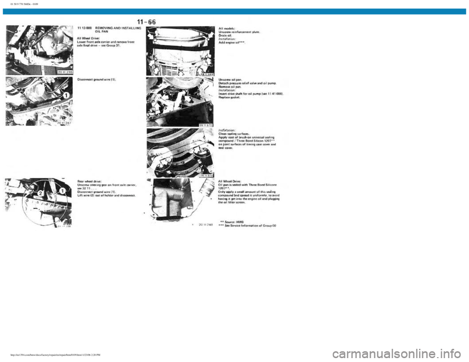BMW E30 1982  Repair Manual 
01 50 9 770 560De - 0109
 
http://ee1394.com/bmw/docs/factory/repair/en/repair/htm/0109.htm11/23/06 2:20 PM 