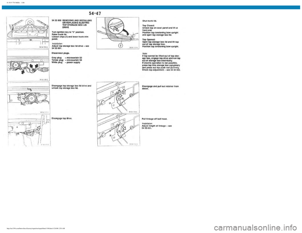 BMW E30 1982  Repair Manual 
01 50 9 770 560De - 1106
 
http://ee1394.com/bmw/docs/factory/repair/en/repair/htm/1106.htm11/24/06 2:58 AM 