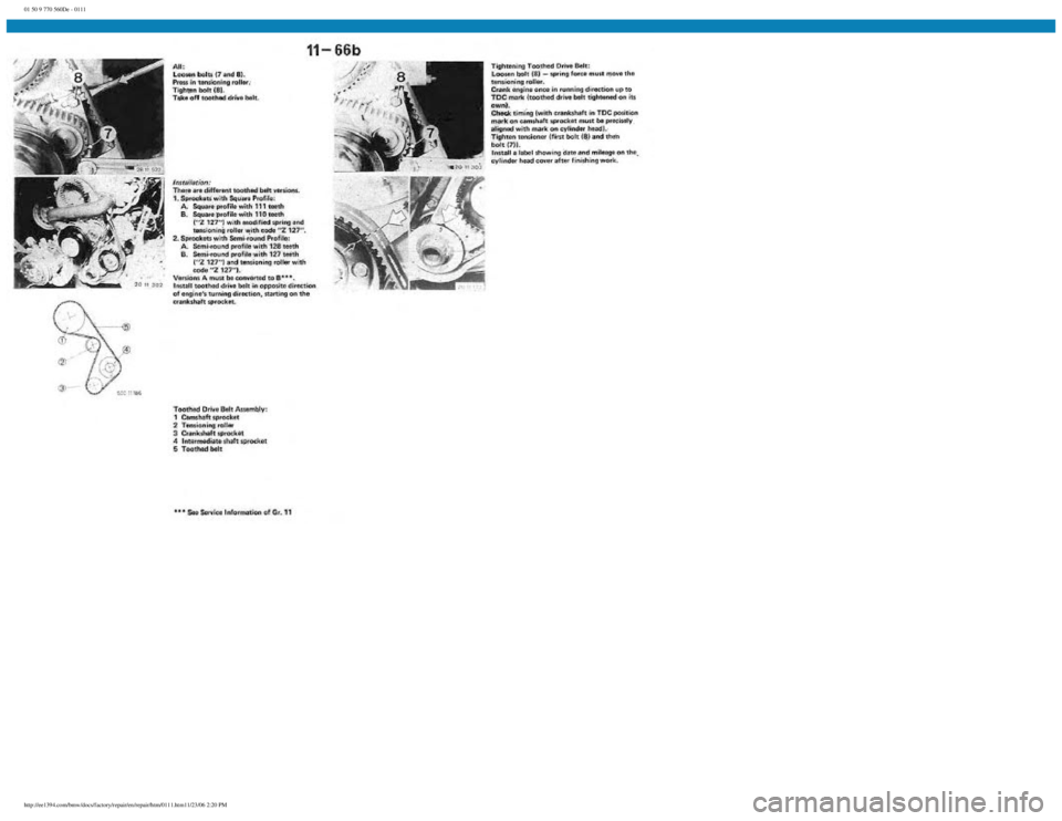BMW E30 1982  Repair Manual 
01 50 9 770 560De - 0111
 
http://ee1394.com/bmw/docs/factory/repair/en/repair/htm/0111.htm11/23/06 2:20 PM 