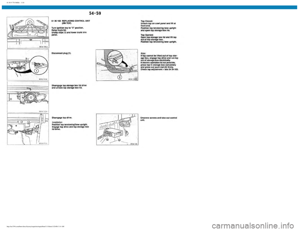BMW E30 1982 Repair Manual
01 50 9 770 560De - 1118
http://ee1394.com/bmw/docs/factory/repair/en/repair/htm/1118.htm11/24/06 3:14 AM BMW E30 1982 Repair Manual
01 50 9 770 560De - 1118
http://ee1394.com/bmw/docs/factory/repair/en/repair/htm/1118.htm11/24/06 3:14 AM