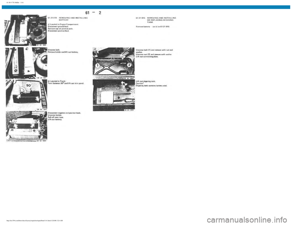 BMW E30 1982  Repair Manual 
01 50 9 770 560De - 1141
 
http://ee1394.com/bmw/docs/factory/repair/en/repair/htm/1141.htm11/24/06 3:24 AM 