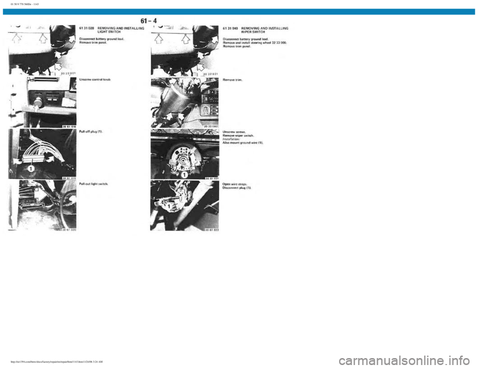 BMW E30 1982  Repair Manual 
01 50 9 770 560De - 1143
 
http://ee1394.com/bmw/docs/factory/repair/en/repair/htm/1143.htm11/24/06 3:24 AM 