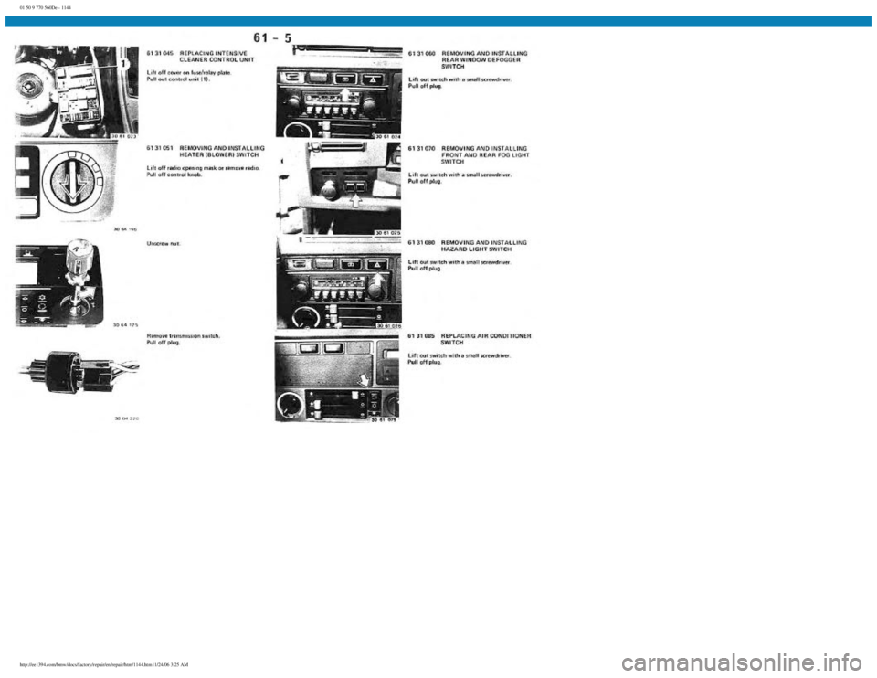 BMW E30 1982  Repair Manual 
01 50 9 770 560De - 1144
 
http://ee1394.com/bmw/docs/factory/repair/en/repair/htm/1144.htm11/24/06 3:25 AM 