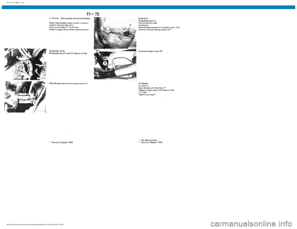 BMW E30 1982  Repair Manual 
01 50 9 770 560De - 0118
 
http://ee1394.com/bmw/docs/factory/repair/en/repair/htm/0118.htm11/23/06 2:22 PM 